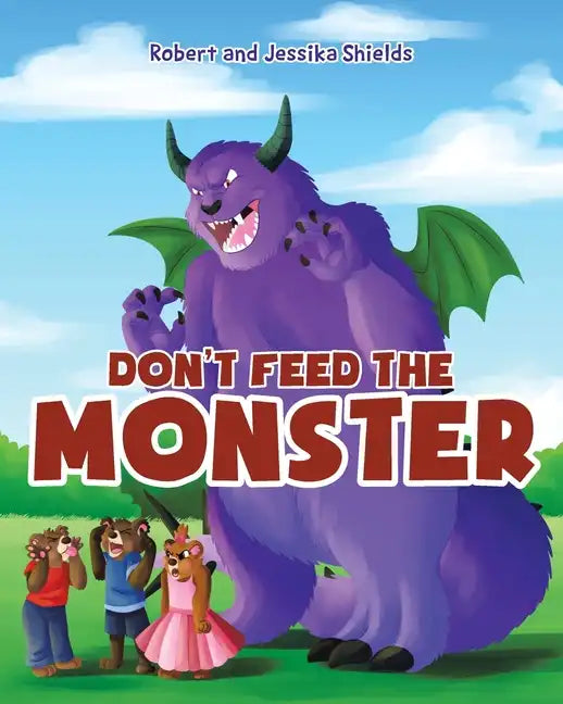 Don't Feed the Monster - Paperback