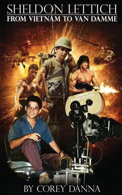 Sheldon Lettich (hardback): From Vietnam to Van Damme - Hardcover