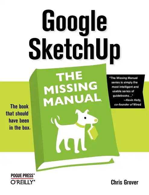 Google Sketchup: The Missing Manual - Paperback