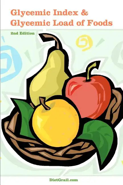 Glycemic Index and Glycemic Load of Foods - Paperback
