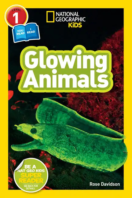Glowing Animals (National Geographic Kids Readers, Level 1/Co-Reader) - Paperback