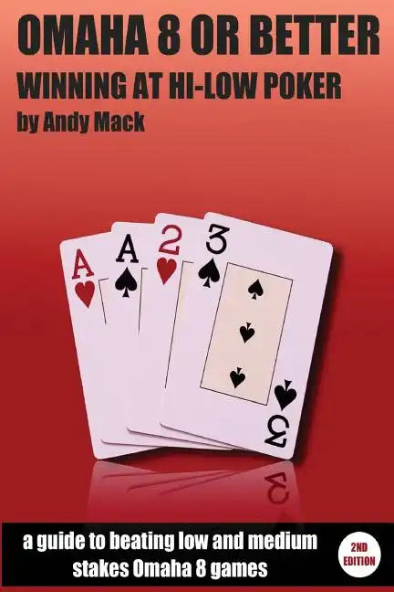 Omaha 8 or Better: Winning at Hi-Lo Poker - Paperback
