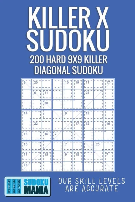 Killer X Sudoku: 200 Hard 9x9 Killer Diagonal Sudoku - Paperback