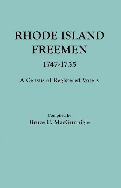 Rhode Island Freemen, 1747-1755 - Paperback