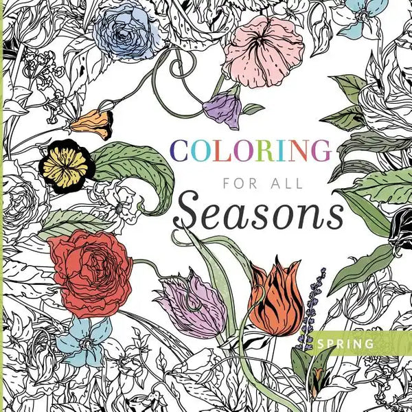 Coloring for All Seasons: Spring - Paperback