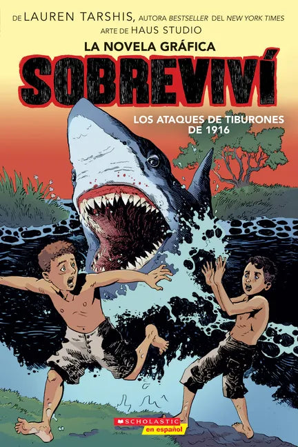 Sobreviví Los Ataques de Tiburones de 1916 (Graphix) (I Survived the Shark Attacks of 1916) - Paperback