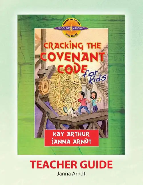 Discover 4 Yourself(r) Teacher Guide: Cracking the Covenant Code - Paperback