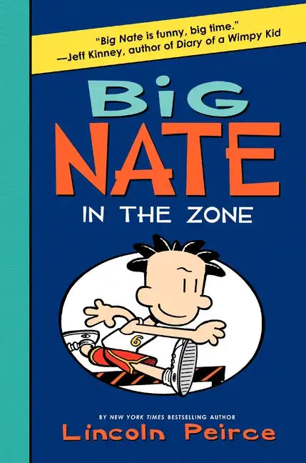 Big Nate: In the Zone - Hardcover