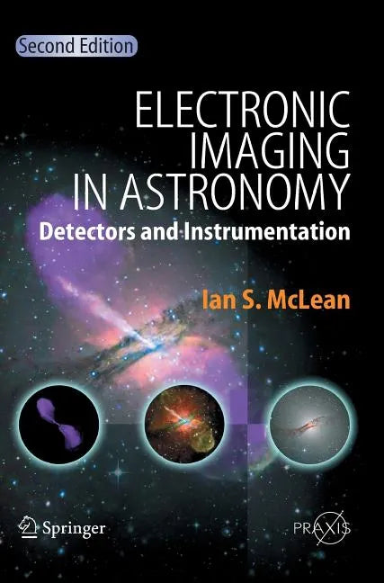 Electronic Imaging in Astronomy: Detectors and Instrumentation - Hardcover