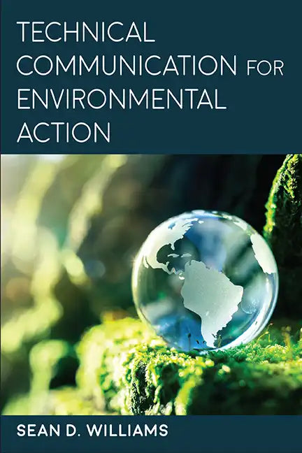 Technical Communication for Environmental Action - Paperback
