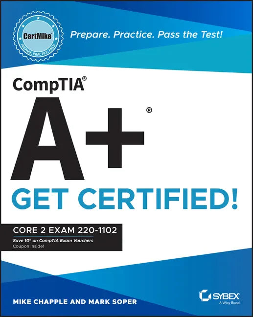 Comptia A+ Certmike: Prepare. Practice. Pass the Test! Get Certified!: Core 2 Exam 220-1102 - Paperback