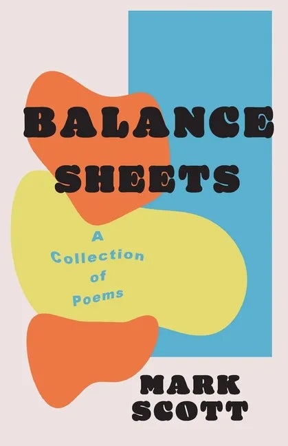 Balance Sheets: A collection of poems - Paperback
