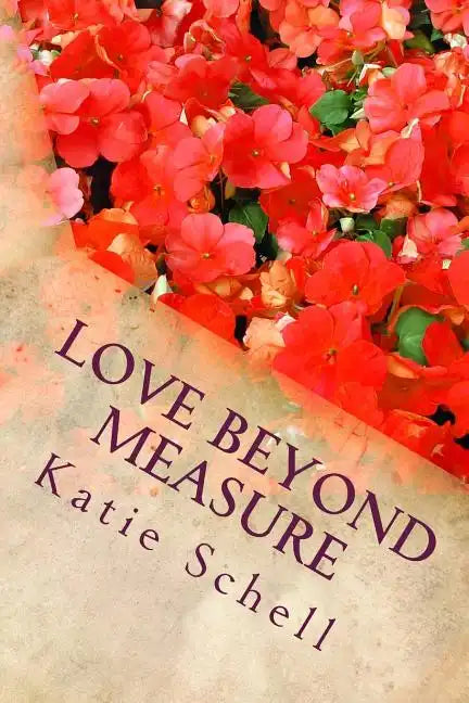 Love Beyond Measure: Memoirs of a Korean War Bride - Paperback
