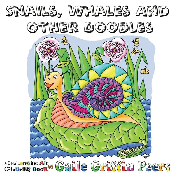 Snails, Whales and other Doodles: A Challenging Art Colouring Book - Paperback