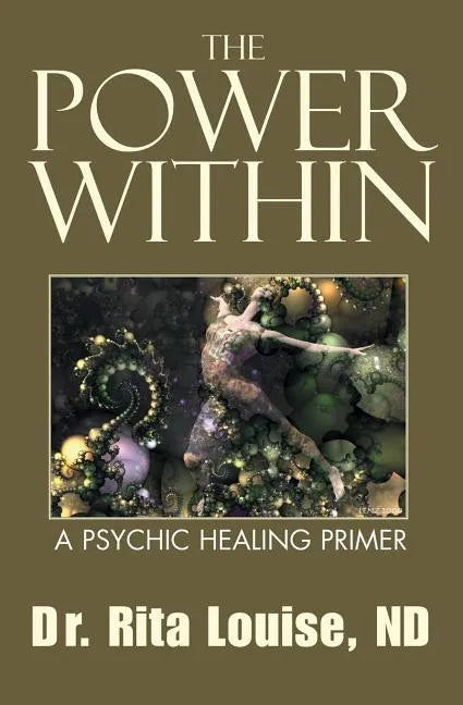 The Power Within: A Psychic Healing Primer - Paperback