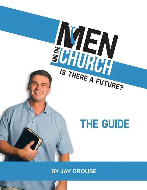 Men and the Church: Is There a Future? the Guide - Paperback