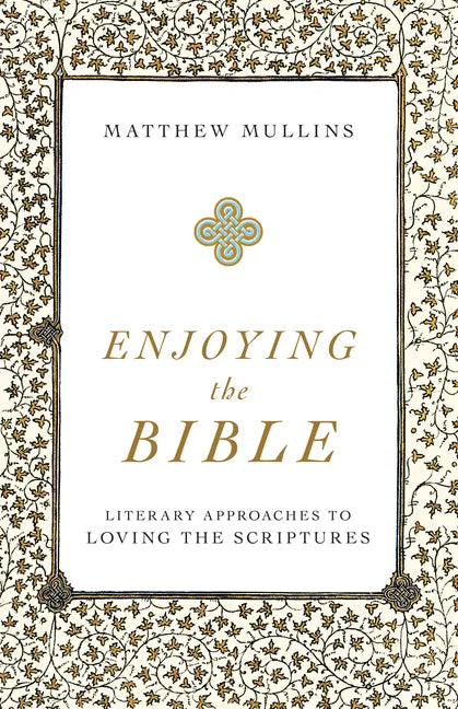 Enjoying the Bible - Hardcover