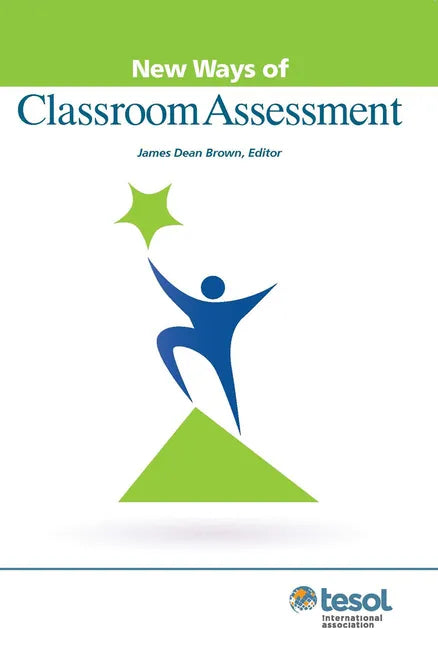 New Ways of Classroom Assessment, Revised - Paperback