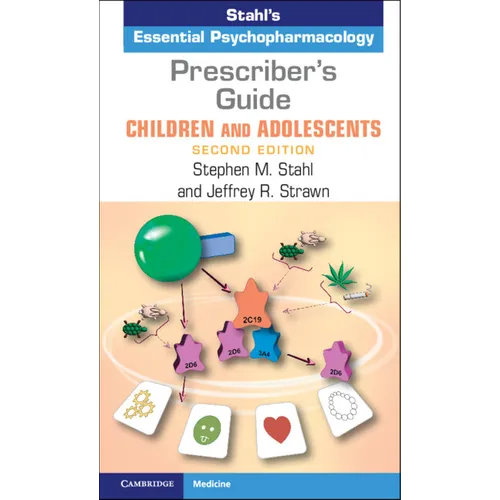 Prescriber's Guide - Children and Adolescents: Stahl's Essential Psychopharmacology - Paperback