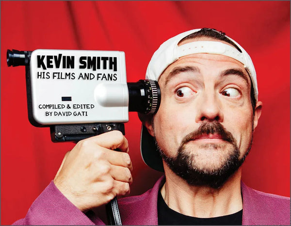 Kevin Smith: His Films and Fans - Hardcover