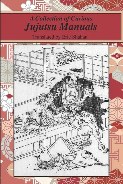 A Collection of Curious Jujutsu Manuals - Paperback