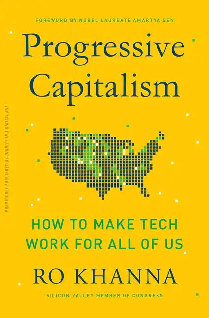 Progressive Capitalism: How to Make Tech Work for All of Us - Paperback