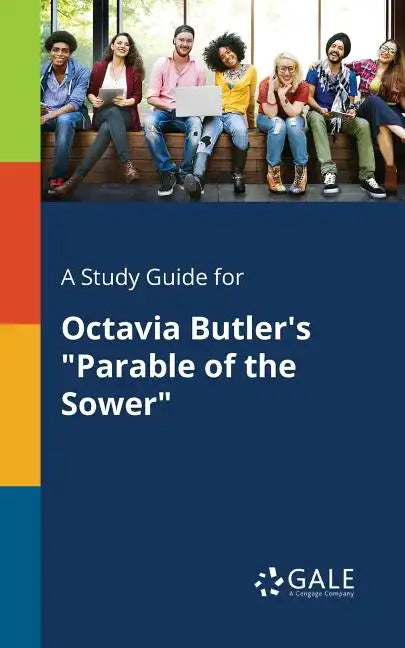 A Study Guide for Octavia Butler's "Parable of the Sower" - Paperback