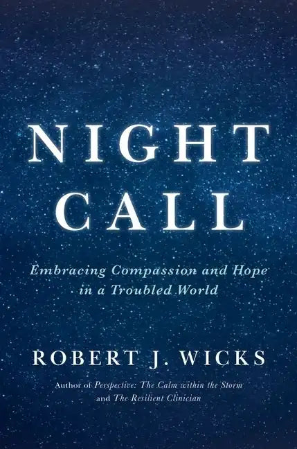 Night Call: Embracing Compassion and Hope in a Troubled World - Hardcover
