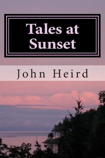 Tales at Sunset: Western Short Stories - Paperback