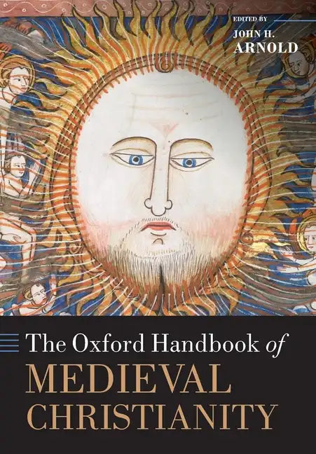 The Oxford Handbook of Medieval Christianity - Paperback