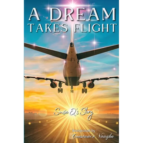 A Dream Takes Flight - Paperback