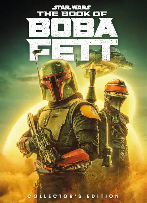 Star Wars: The Book of Boba Fett Collector's Edition - Hardcover