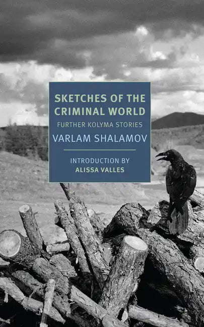 Sketches of the Criminal World: Further Kolyma Stories - Paperback