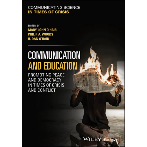 Communication and Education: Promoting Peace and Democracy in Times of Crisis and Conflict - Paperback