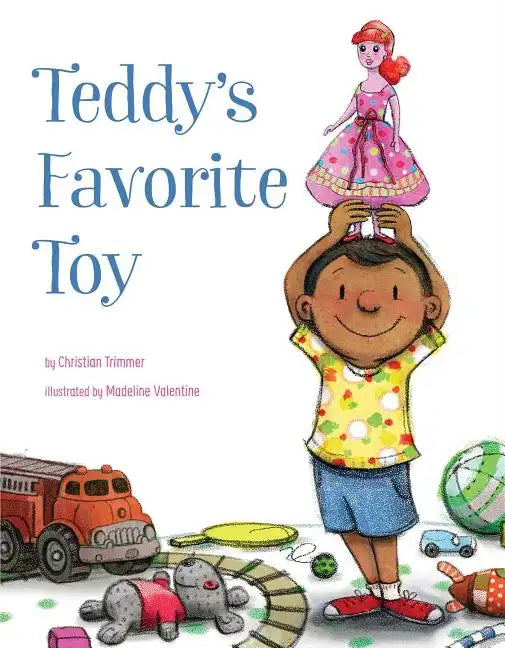 Teddy's Favorite Toy - Hardcover