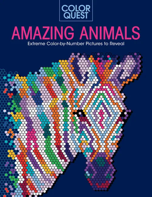 Color Quest: Amazing Animals: Extreme Color-By-Number Pictures to Reveal - Paperback