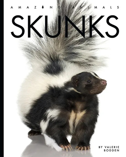 Skunks - Library Binding