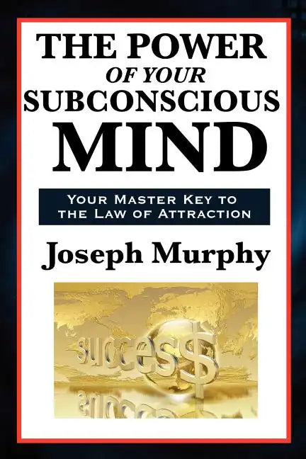 The Power of Your Subconscious Mind - Paperback