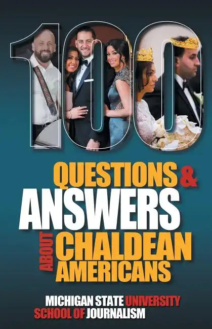100 Questions and Answers About Chaldean Americans, Their Religion, Language and Culture - Paperback