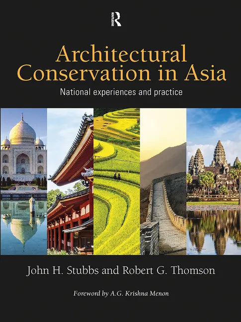 Architectural Conservation in Asia: National Experiences and Practice - Paperback