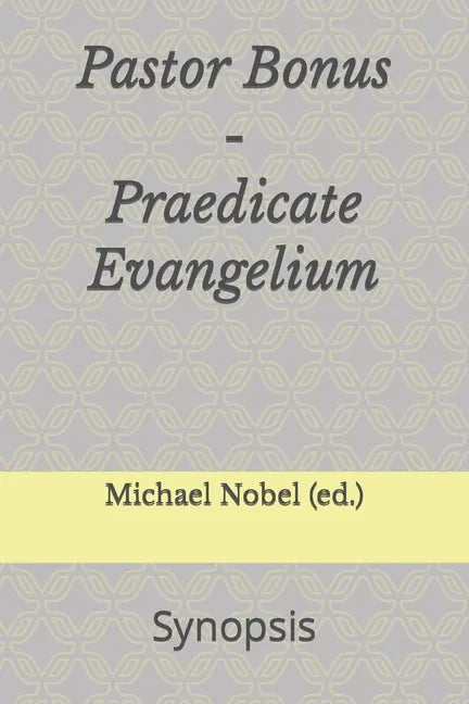 Pastor Bonus - Praedicate Evangelium: Synopsis - Paperback