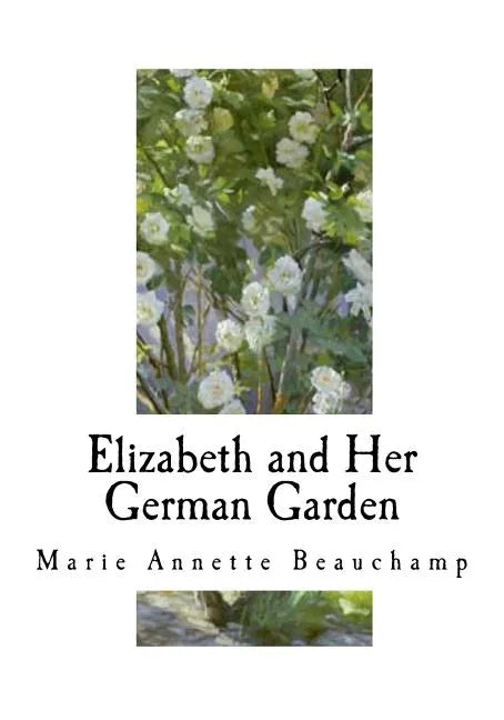 Elizabeth and Her German Garden - Paperback
