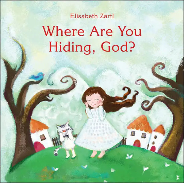 Where Are You Hiding, God? - Hardcover