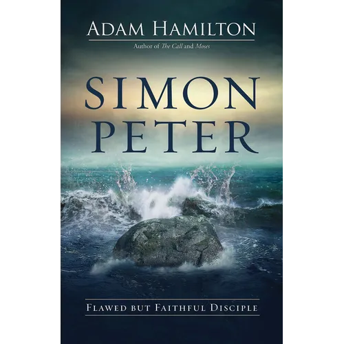 Simon Peter: Flawed But Faithful Disciple - Paperback