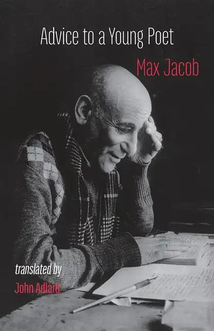 Advice to a Young Poet: Conseils a un jeune poete - Paperback