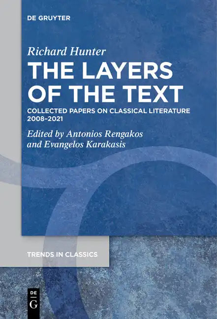 The Layers of the Text: Collected Papers on Classical Literature 2008-2021 - Paperback