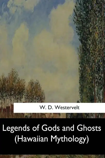 Legends of Gods and Ghosts: (Hawaiian Mythology) - Paperback