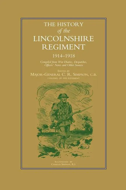 History of the Lincolnshire Regiment 1914-1918 - Paperback