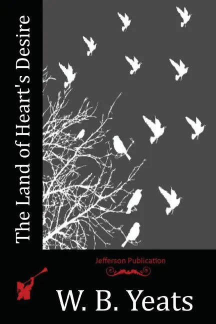 The Land of Heart's Desire - Paperback