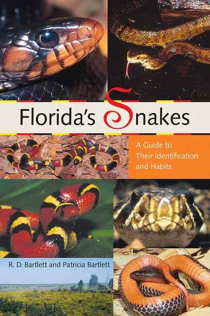 Florida's Snakes: A Guide to Their Identification and Habits - Paperback